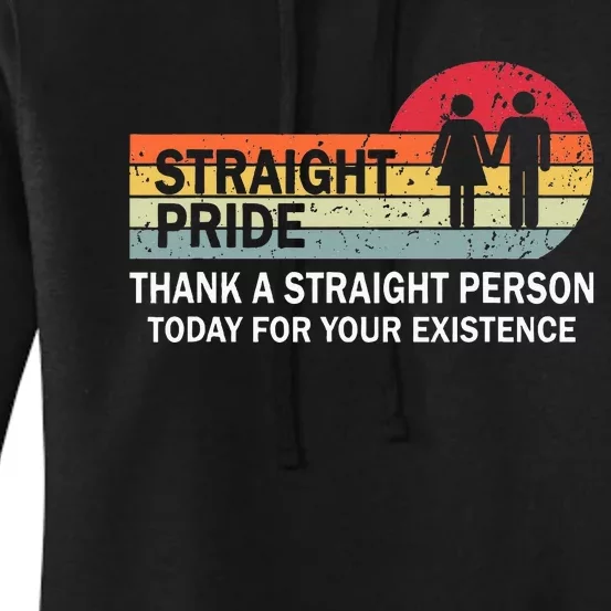 Thank A Straight Person Today For Your Existence Straight Women's Pullover Hoodie