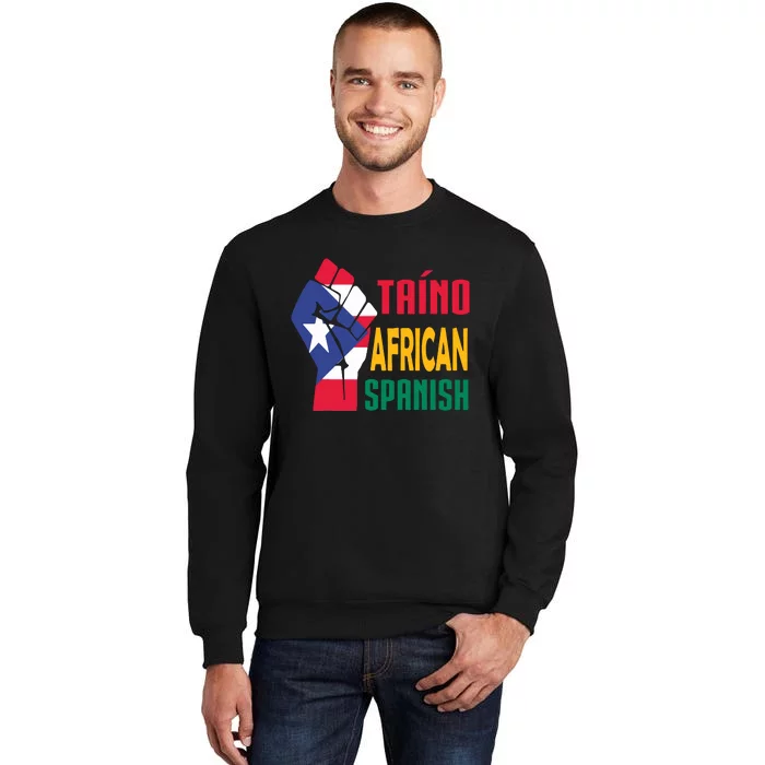 Taino African Spanish Puerto Rico Flag Taino African Sweatshirt