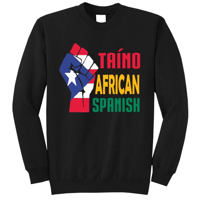 Taino African Spanish Puerto Rico Flag Taino African Sweatshirt