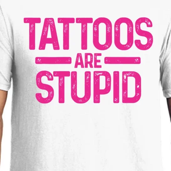 Tattoos Are Stupid Sarcastic Pajama Set