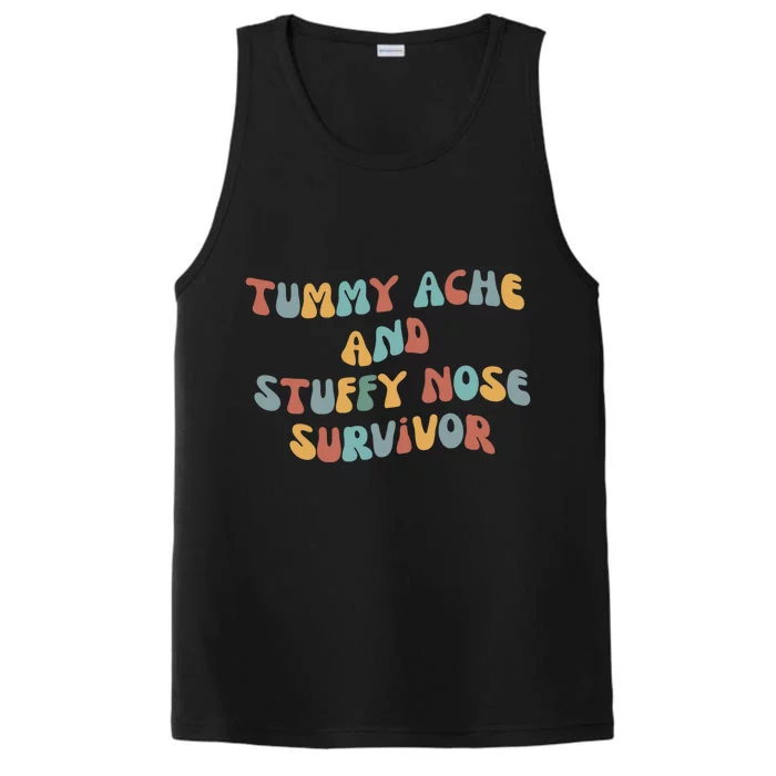 Tummy Ache Stuffy Nose Survivor Funny Retro Groovy Cute Gift Performance Tank