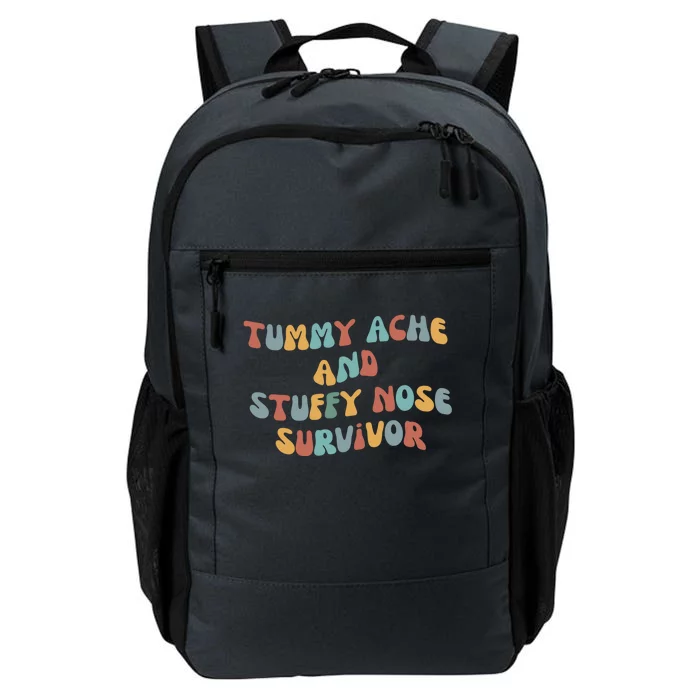 Tummy Ache Stuffy Nose Survivor Funny Retro Groovy Cute Gift Daily Commute Backpack