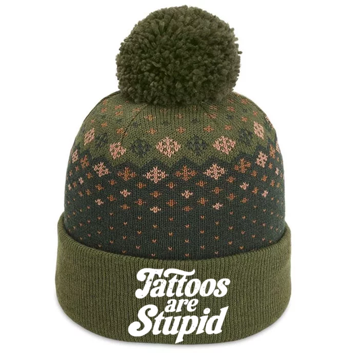 Tattoos Are Stupid The Baniff Cuffed Pom Beanie