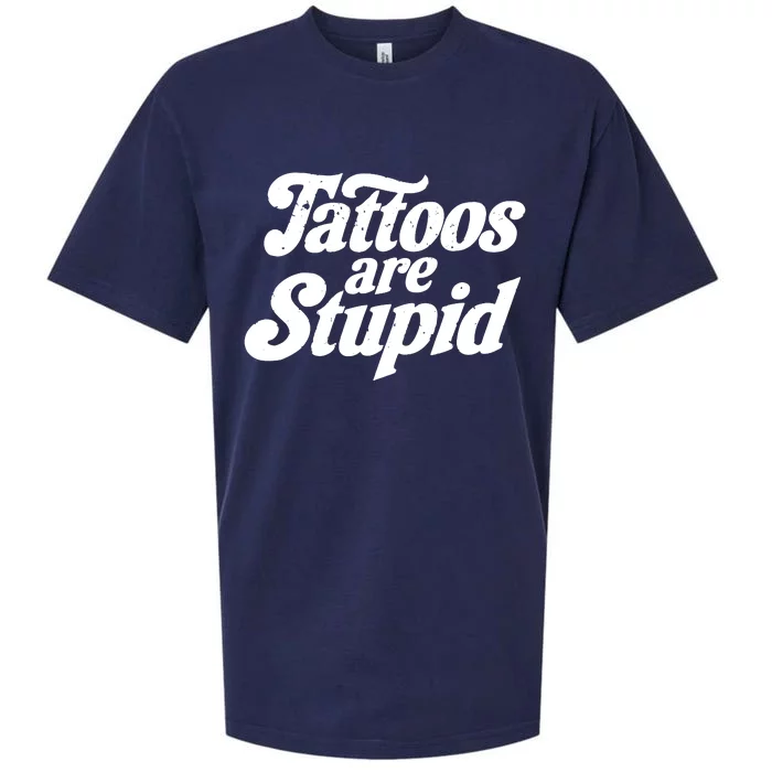 Tattoos Are Stupid Sueded Cloud Jersey T-Shirt