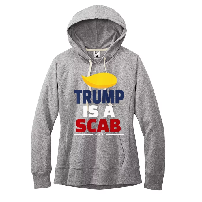 Trump’S A Scab Trump Is A Scab Premium Women's Fleece Hoodie