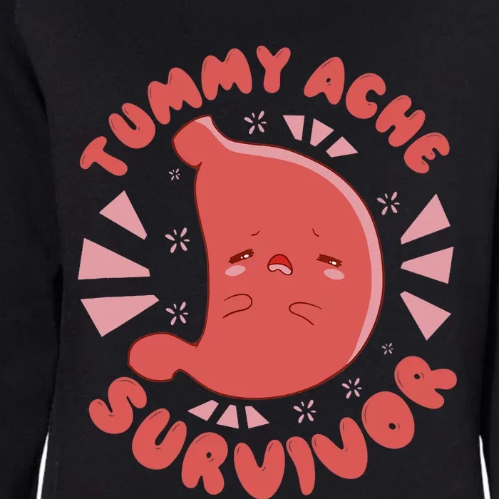 TUMMY ACHE SURVIVOR My Stomach Hurts Funny Meme Womens California Wash Sweatshirt