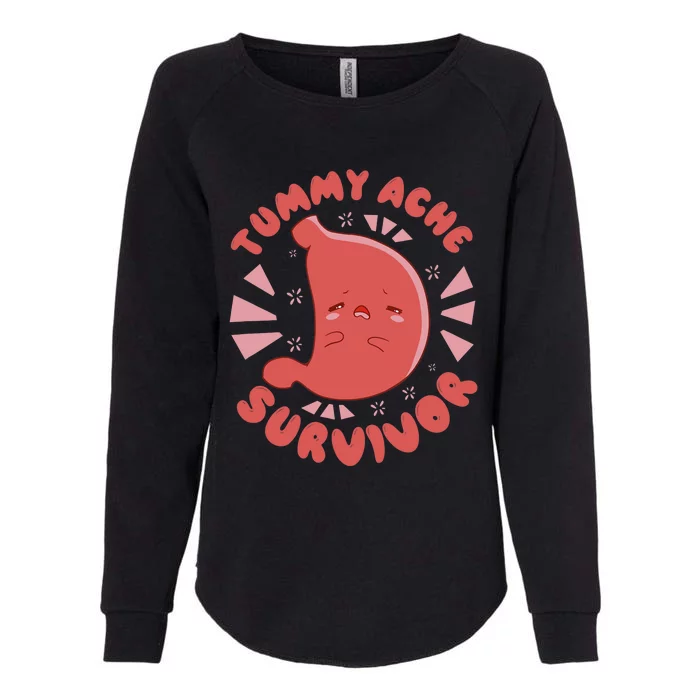 TUMMY ACHE SURVIVOR My Stomach Hurts Funny Meme Womens California Wash Sweatshirt