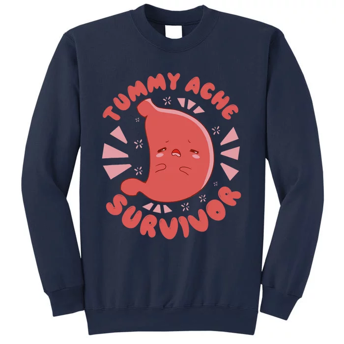 TUMMY ACHE SURVIVOR My Stomach Hurts Funny Meme Sweatshirt