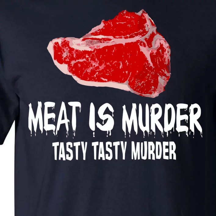 Tasty Meat Is Murder Tall T-Shirt