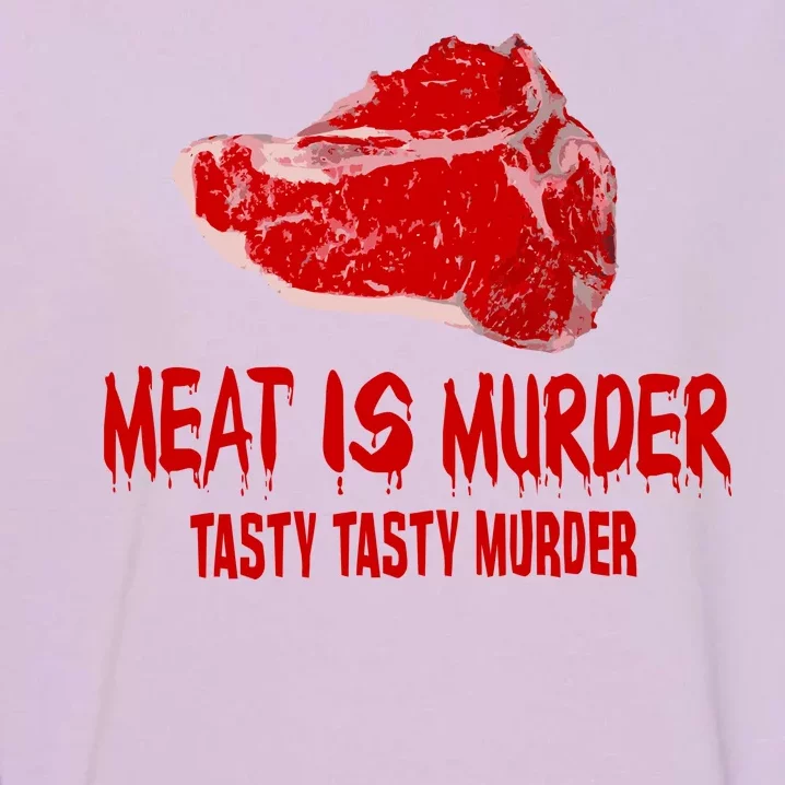 Tasty Meat Is Murder Garment-Dyed Sweatshirt