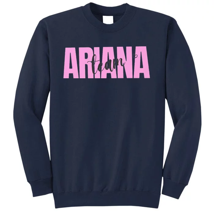 Team Ariana Tall Sweatshirt