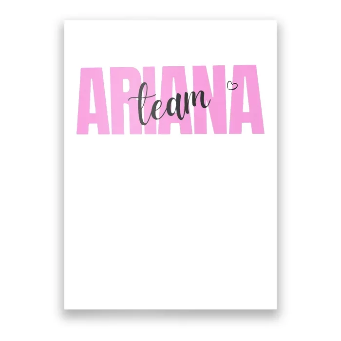 Team Ariana Poster