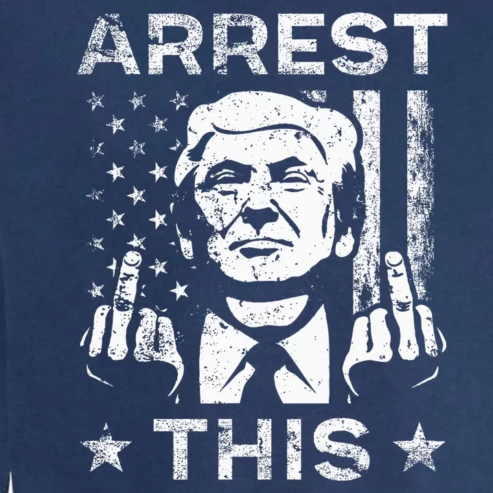 Trump Arrest This Fingers Garment-Dyed Sweatshirt