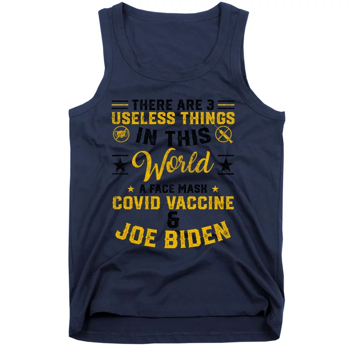 There Are Three Useless Things In This World Quote Great Gift Tank Top