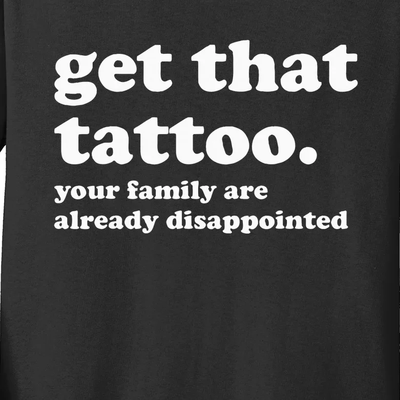 Tattoo Artist Tattoo Lover Tattooist Funny Saying Kids Long Sleeve Shirt