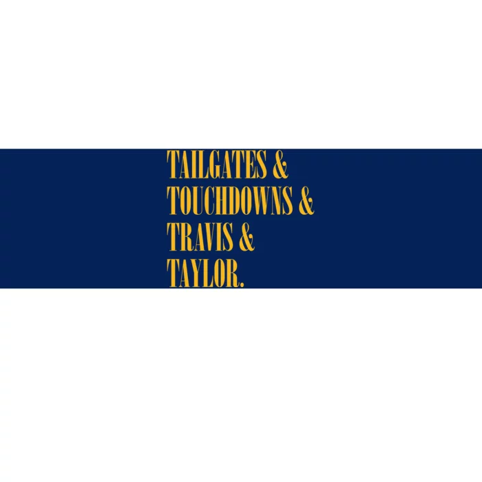 Tailgates And Touchdowns Bumper Sticker