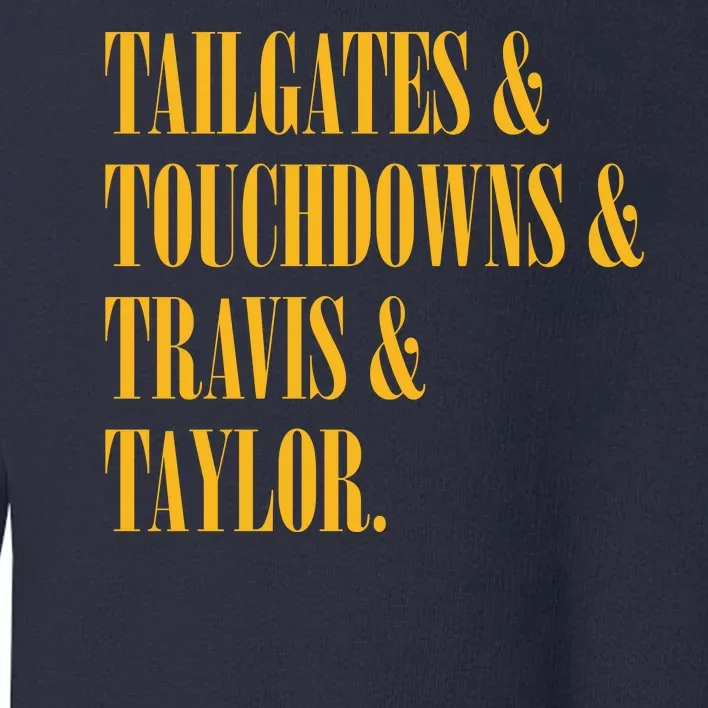 Tailgates And Touchdowns Toddler Sweatshirt