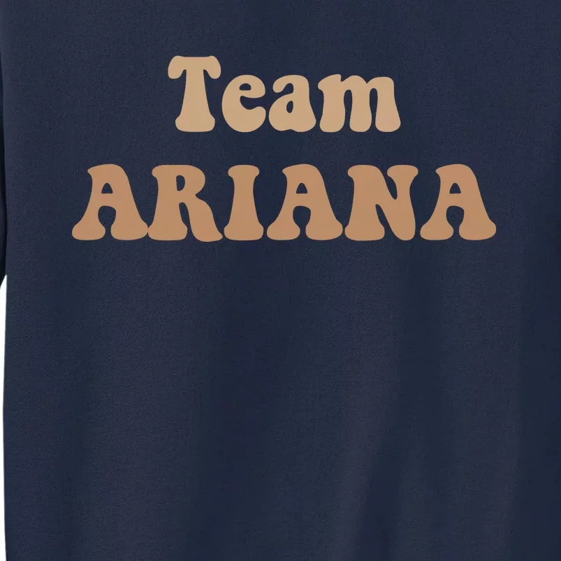 Team Ariana Tall Sweatshirt