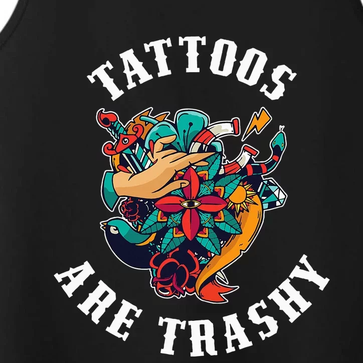 Tattoos Are Trashy Performance Tank