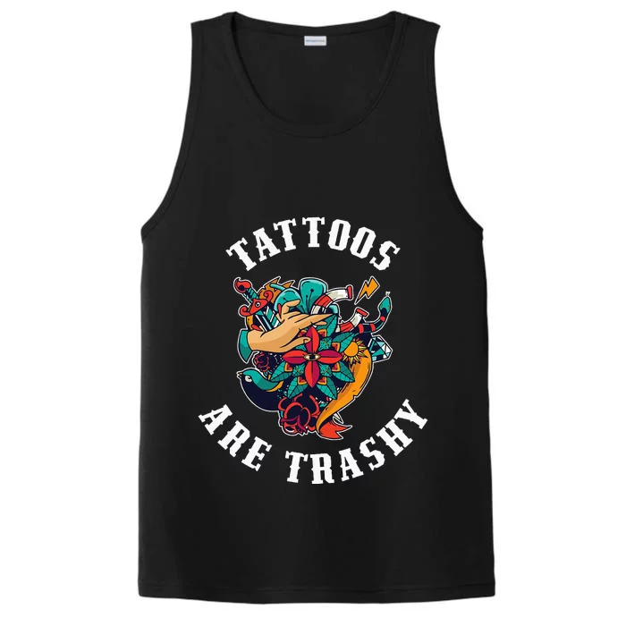 Tattoos Are Trashy Performance Tank