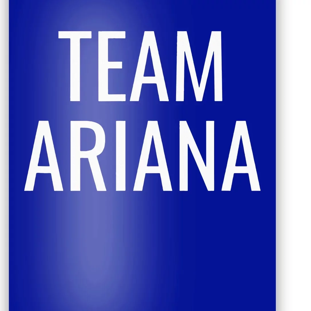 Team Ariana Poster