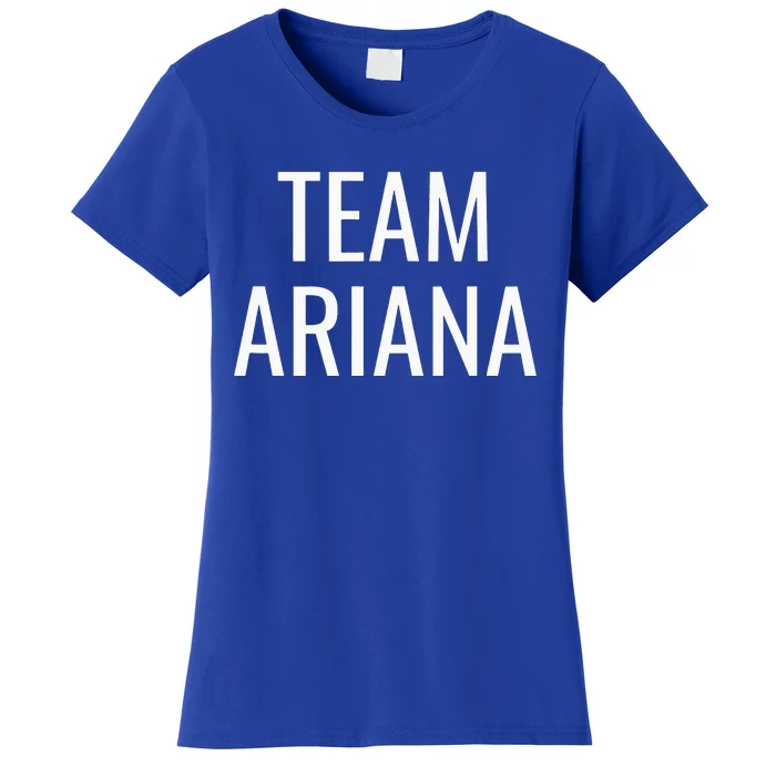 Team Ariana Women's T-Shirt