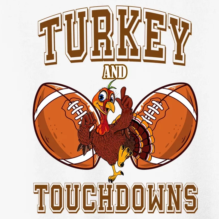 Turkey And Touchdowns Thanksgiving Football Toddler T-Shirt