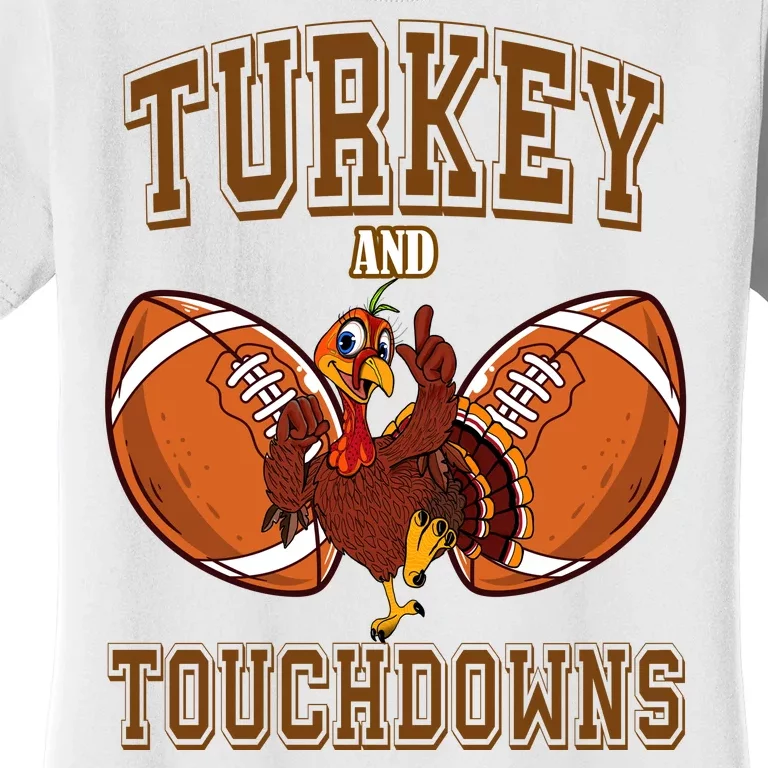 Turkey And Touchdowns Thanksgiving Football Women's T-Shirt