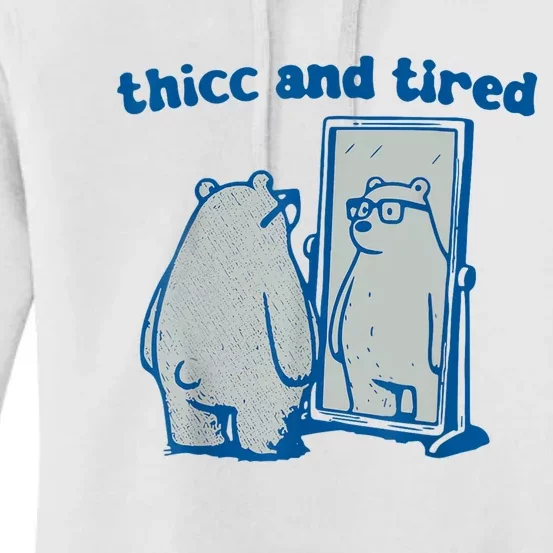 Thicc And Tired Bear Women's Pullover Hoodie