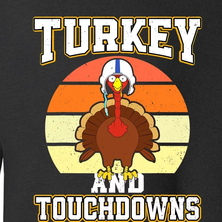 Turkey and Touchdowns Funny Thanksgiving Football Boys Toddler Sweatshirt