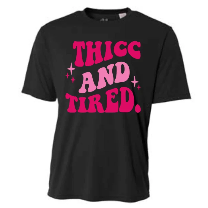 Thicc And Tired Funny Saying Groovy Cooling Performance Crew T-Shirt