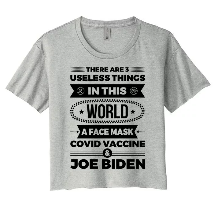 There Are Three Useless Things In This World Quote Funny Gift Women's Crop Top Tee