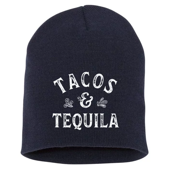 Tacos And Tequila Cinco De Mayo Mexican Drinking Short Acrylic Beanie