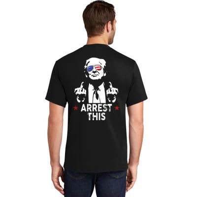 Trump Arrest This On Back Tall T-Shirt