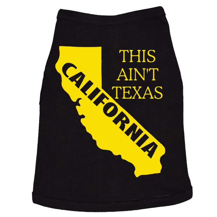 This ain't Texas CALIFORNIA  Cali Vibes  funny Doggie Tank