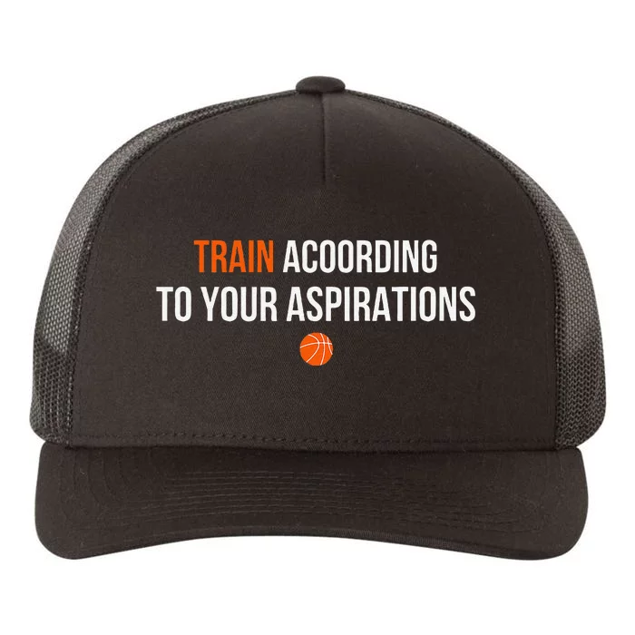 Train According To Your Aspirations Yupoong Adult 5-Panel Trucker Hat