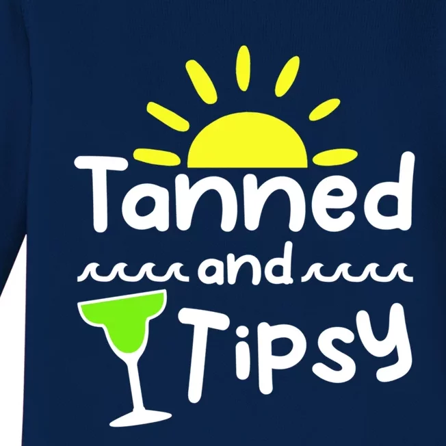 Tanned And Tipsy Sunshine Beach Margarita Meaningful Gift Baby Long Sleeve Bodysuit