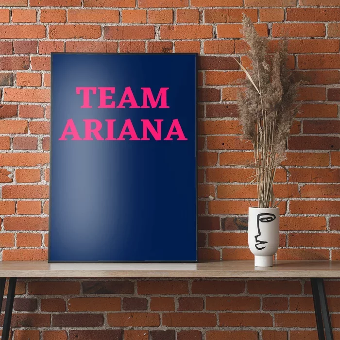 Team Ariana Poster