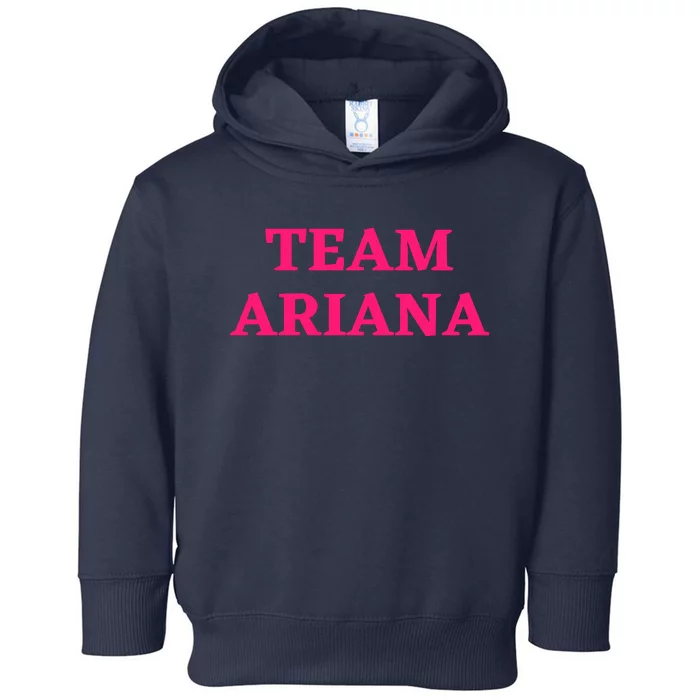 Team Ariana Toddler Hoodie