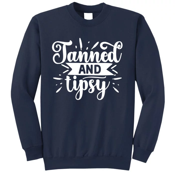 Tanned and Tipsy Funny Graphic Tees For Wo and Tank Top Sweatshirt