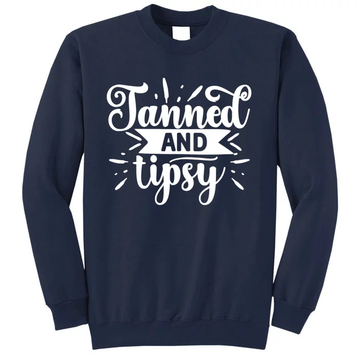 Tanned and Tipsy Funny Graphic Tees For Wo and Tank Top Tall Sweatshirt