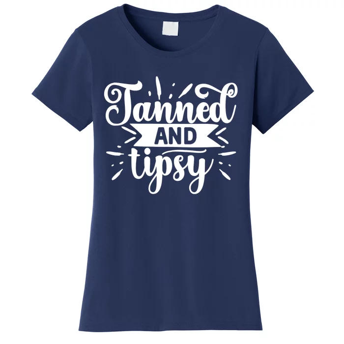 Tanned and Tipsy Funny Graphic Tees For Wo and Tank Top Women's T-Shirt