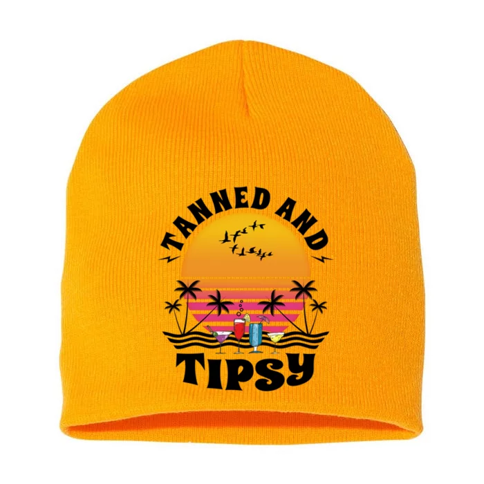 Tanned And Tipsy Beach Ing Retro Sunset Summer Vacation Cute Gift Short Acrylic Beanie