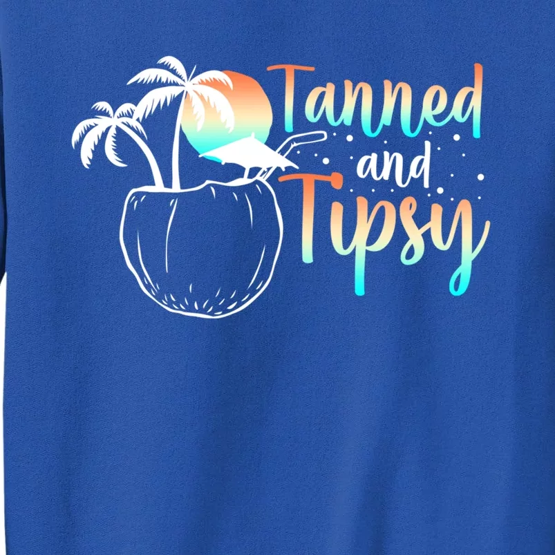 Tanned And Tipsy N Retro Beach Vacation Cute Gift Tall Sweatshirt