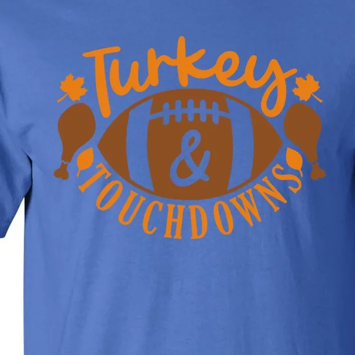 Turkey And Touchdowns Football Retro Thanksgiving Cute Gift Tall T-Shirt