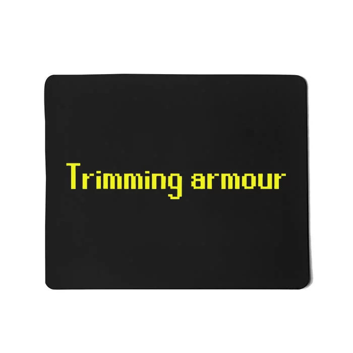 Trimming Armour Mousepad