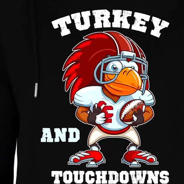 Turkey And Touchdowns Football Thanksgiving Funny Womens Funnel Neck Pullover Hood