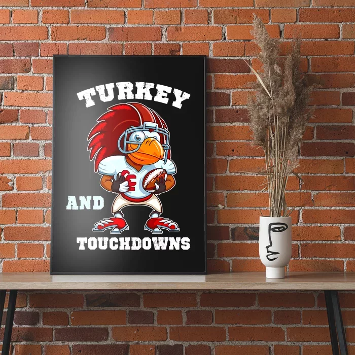 Turkey And Touchdowns Football Thanksgiving Funny Poster