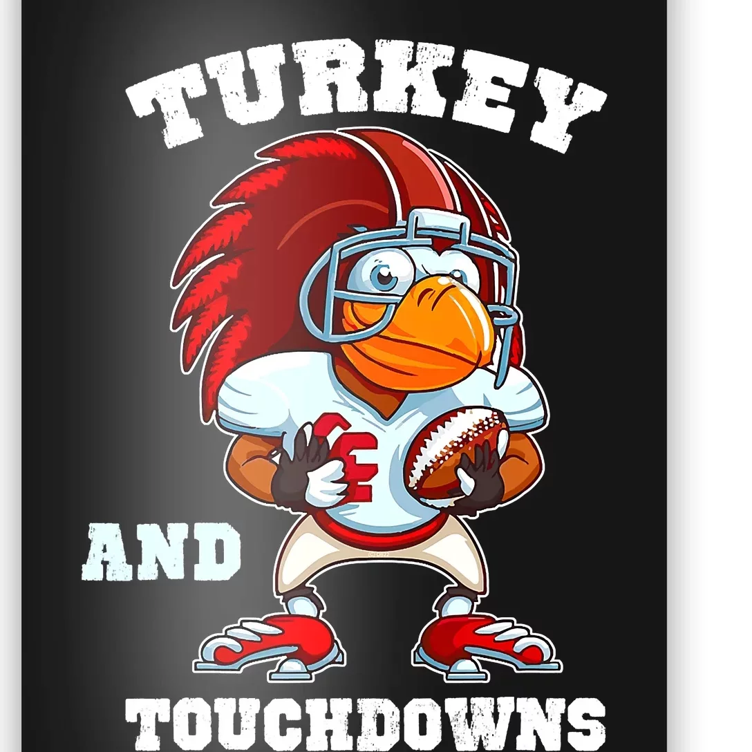 Turkey And Touchdowns Football Thanksgiving Funny Poster