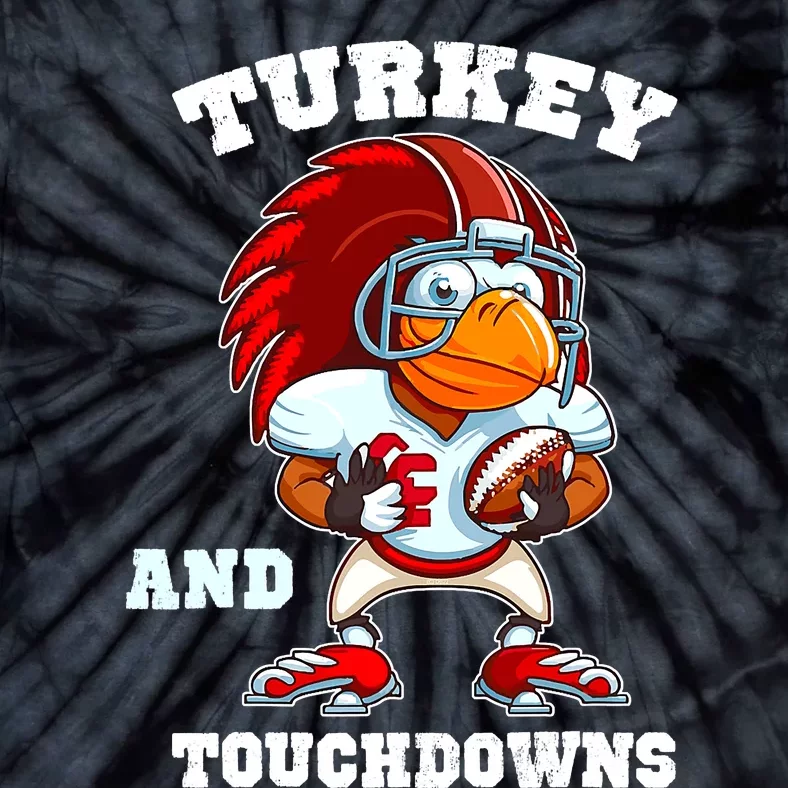 Turkey And Touchdowns Football Thanksgiving Funny Tie-Dye T-Shirt